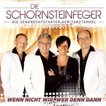 Album Die Schornsteinfeger: Wenn Nicht Wir, Wer Denn Dann