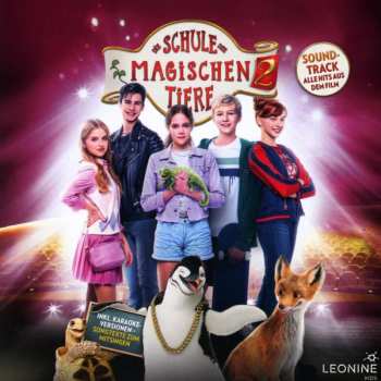 Album Die Schule Der Magischen Tiere: Die Schule Der Magischen Tiere 2 - Der Soundtrack Zum Film