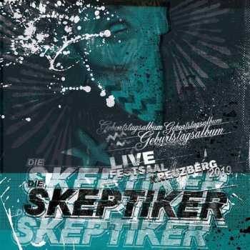 Die Skeptiker: Geburtstagsalbum - Live