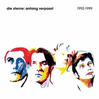 Album Die Sterne: Anfang Verpasst 1992-1999