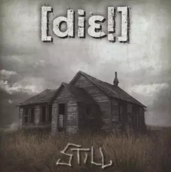 Die!: Still