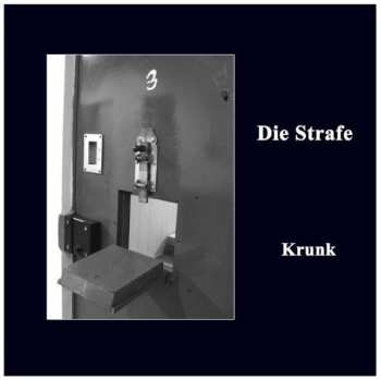 Album Die Strafe: Krunk