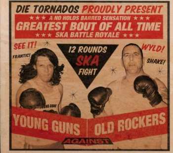 CD Die Tornados: Young Guns Against Old Rockers 232594
