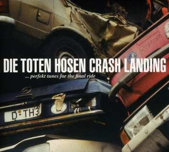 Album Die Toten Hosen: Crash-Landing