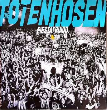 2LP Die Toten Hosen: Fiesta Y Ruido - Die Toten Hosen Live In Argentinien