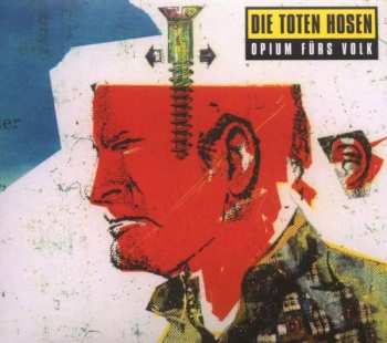 CD Die Toten Hosen: Opium Fürs Volk DIGI 192500