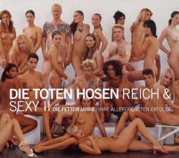 Album Die Toten Hosen: Reich & Sexy II