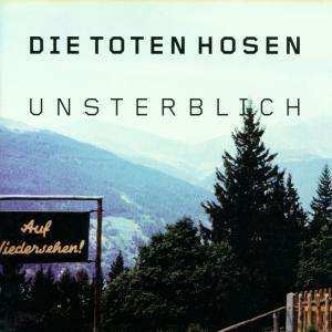 Album Die Toten Hosen: Unsterblich