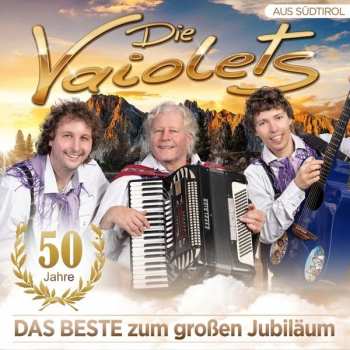 Album Die Vaiolets: 50 Jahre: Das Beste Zum Großen Jubiläum