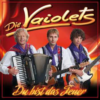 Album Die Vaiolets: Du Bist Das Feuer