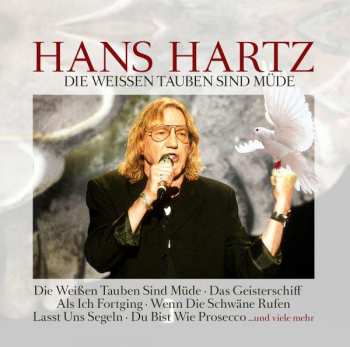 Album Hans Hartz: Die Weißen Tauben Sind Müde