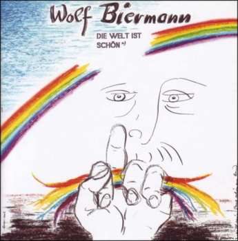 Album Wolf Biermann: Die Welt Ist Schön