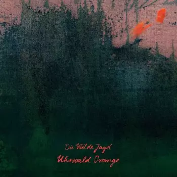 Die Wilde Jagd: Uhrwald Orange