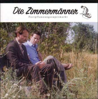 CD Die Zimmermänner: Fortpflanzungssupermarkt 499522