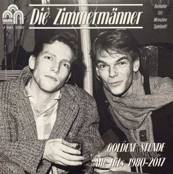 Album Die Zimmermänner: Goldene Stunde: Alle Hits 1980-2017
