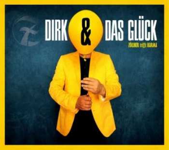 CD Die Zöllner: Dirk & Das Glück (Zöllner Trifft Karma) 503472