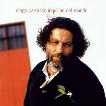 Album Diego Carrasco: Inquilino Del Mundo