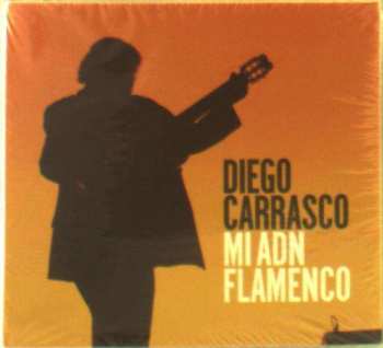 Album Diego Carrasco: Mi ADN Flamenco
