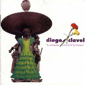 Album Diego Clavel: La Malagueña A Través De Los Tiempos