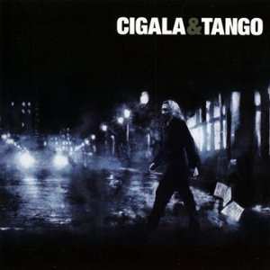 CD Diego "El Cigala": Cigala & Tango 7085