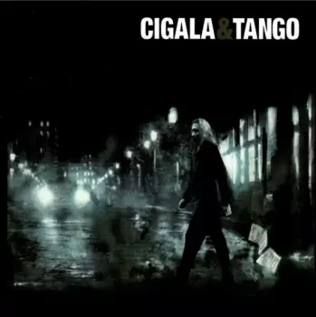 Diego "El Cigala": Cigala & Tango