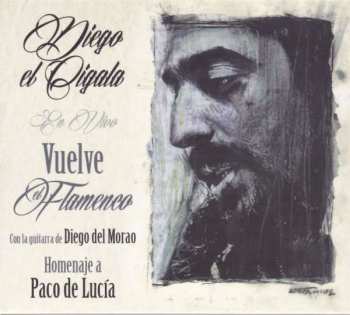 Album Diego "El Cigala": Vuelve El Flamenco (En Vivo)