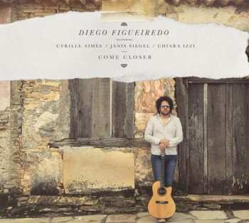Album Diego Figueiredo: Come Closer