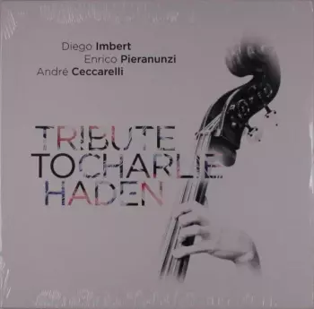 Tribute To Charlie Haden