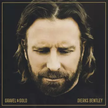 Dierks Bentley: Gravel & Gold