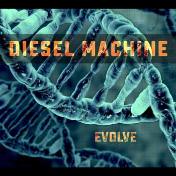 Album Diesel Machine: Evolve