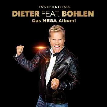 Album Dieter Bohlen: Das Mega Album! (Tour-Edition)