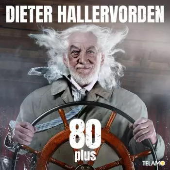 Dieter Hallervorden: 80 Plus