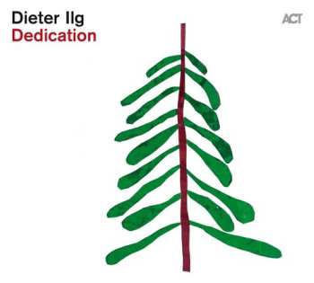 Album Dieter Ilg: Dedication