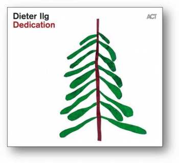 CD Dieter Ilg: Dedication 456737