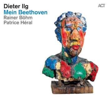 Album Dieter Ilg: Mein Beethoven