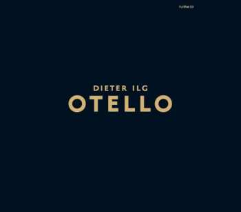 Album Dieter Ilg: Otello