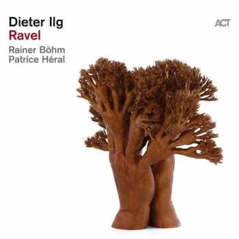 CD Dieter Ilg: Ravel 450750