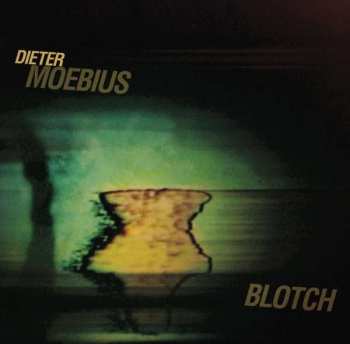 Album Dieter Moebius: Blotch
