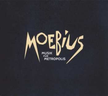 CD Dieter Moebius: Musik Für Metropolis 246180