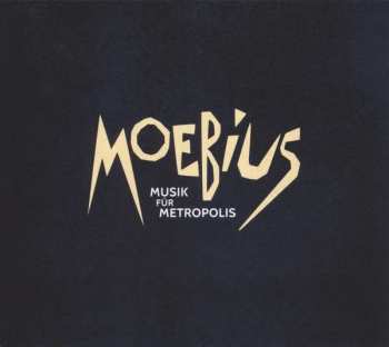 Album Dieter Moebius: Musik Für Metropolis
