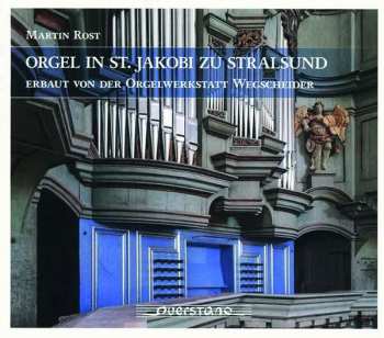 Album Dieterich Buxtehude: Martin Rost - Orgel In St. Jakobi Zu Stralsund