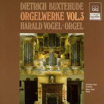 Album Dieterich Buxtehude: Orgelwerke Vol.3