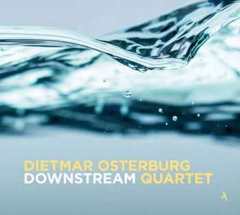 Album Dietmar Osterburg Quartet: Downstream