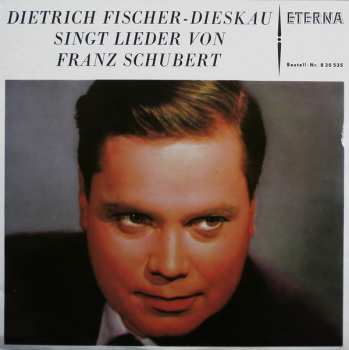 Album Dietrich Fischer-Dieskau: Dietrich Fischer-Dieskau Singt Lieder Von Franz Schubert