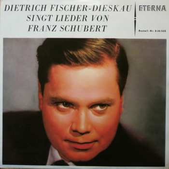 LP Dietrich Fischer-Dieskau: Dietrich Fischer-Dieskau Singt Lieder Von Franz Schubert 425553