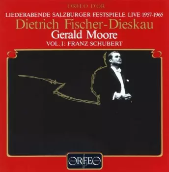 Liederabende Salzburger Festspiele Live 1957-1965 · Vol. I