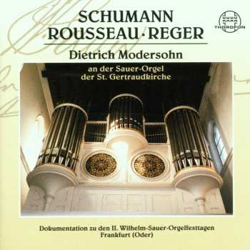 Album Dietrich Modersohn: Die Sauer-Orgel Zu St. Gertraud