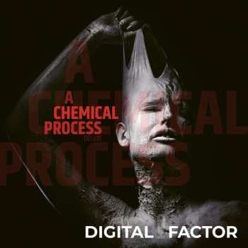 Album Digital Factor: A Chemical Process