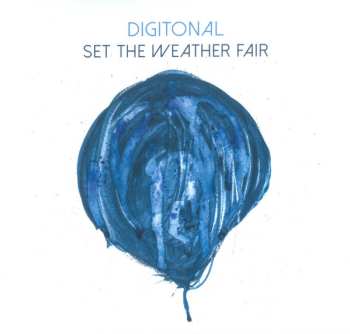 Digitonal: Set The Weather Fair 