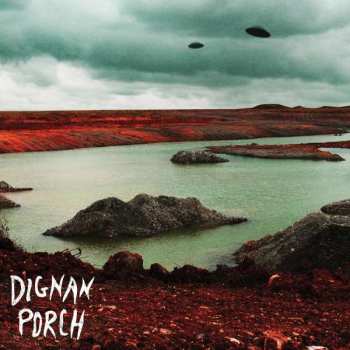 CD Dignan Porch: Nothing Bad Will Ever Happen 451760